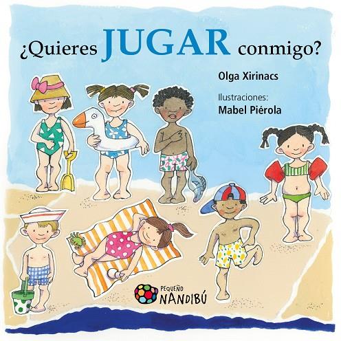 QUIERES JUGAR CONMIGO? | 9788497438490 | XIRINACS DÍAZ, OLGA | Galatea Llibres | Llibreria online de Reus, Tarragona | Comprar llibres en català i castellà online