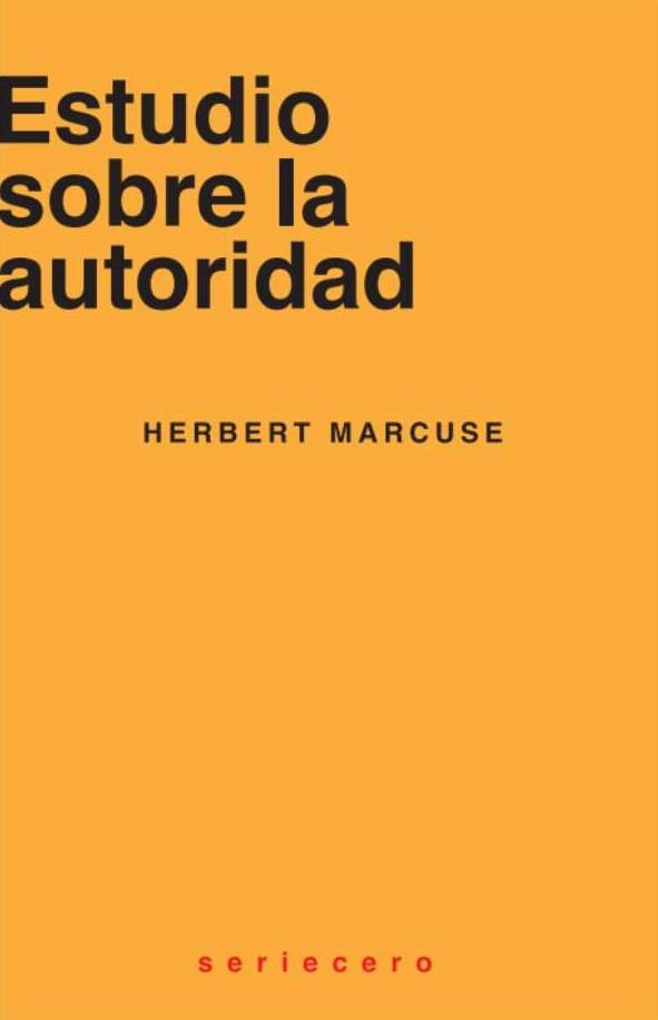 ESTUDIO SOBRE LA AUTORIDAD | 9788412768770 | MARCUSE, HERBERT | Galatea Llibres | Llibreria online de Reus, Tarragona | Comprar llibres en català i castellà online