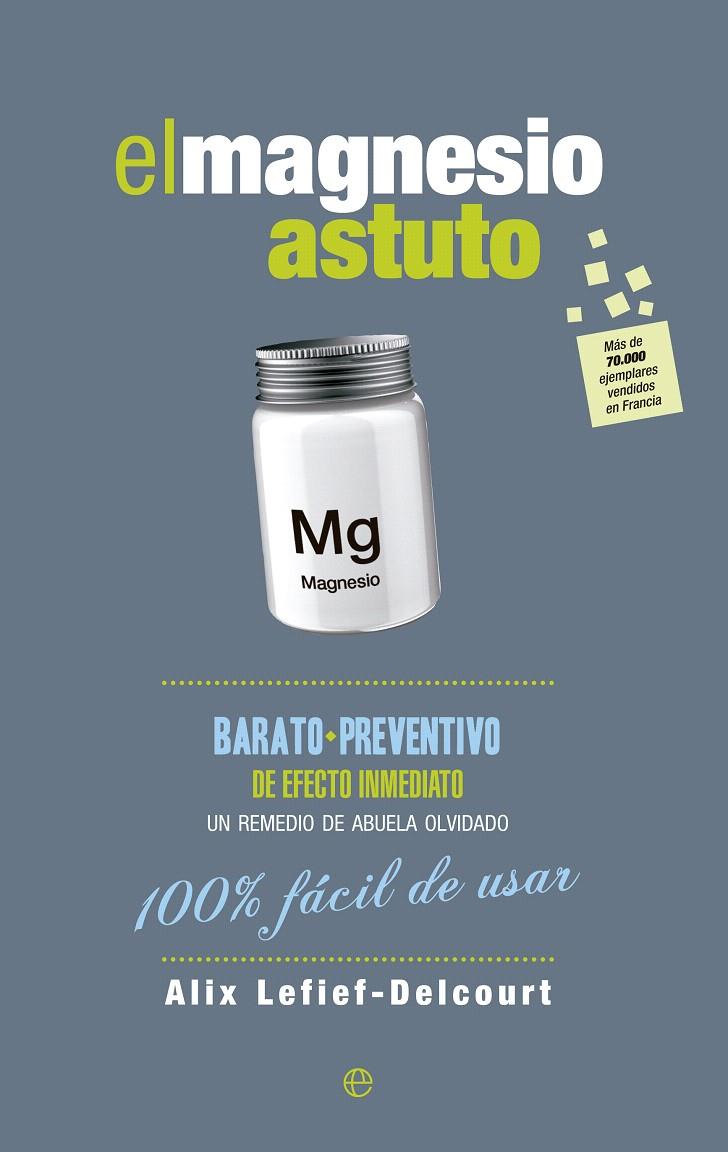 EL MAGNESIO ASTUTO | 9788490603895 | LEFIEF-DELCOURT, ALIX | Galatea Llibres | Llibreria online de Reus, Tarragona | Comprar llibres en català i castellà online