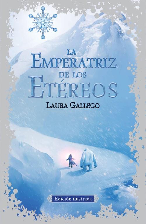 LA EMPERATRIZ DE LOS ETÉREOS (NUEVA EDICIÓN ILUSTRADA) | 9788420410791 | GALLEGO, LAURA | Galatea Llibres | Llibreria online de Reus, Tarragona | Comprar llibres en català i castellà online