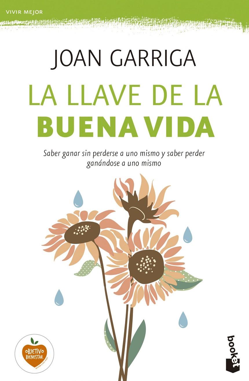 LA LLAVE DE LA BUENA VIDA | 9788423349739 | GARRIGA, JOAN | Galatea Llibres | Librería online de Reus, Tarragona | Comprar libros en catalán y castellano online