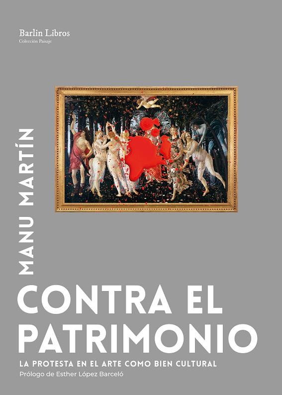 CONTRA EL PATRIMONIO | 9791387687137 | MARTÍN, MANU | Galatea Llibres | Librería online de Reus, Tarragona | Comprar libros en catalán y castellano online