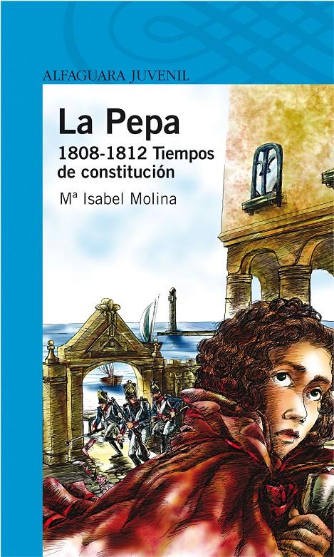 PEPA, 1808-1812 : TIEMPOS DE CONSTITUCION | 9788420473253 | MOLINA LLORENTE, MARIA ISABEL (1941- ) | Galatea Llibres | Llibreria online de Reus, Tarragona | Comprar llibres en català i castellà online