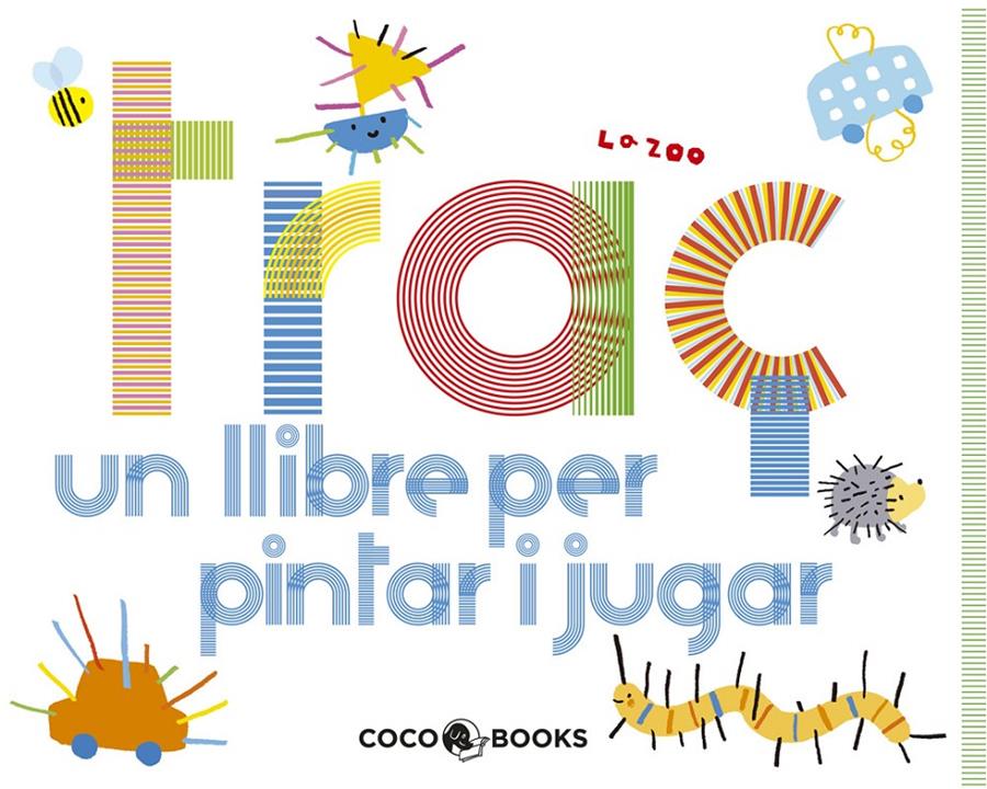 TRAÇ | 9788493847197 | ZOO, LA | Galatea Llibres | Librería online de Reus, Tarragona | Comprar libros en catalán y castellano online