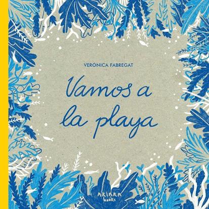 VAMOS A LA PLAYA | 9788418972386 | FABREGAT, VERÓNICA | Galatea Llibres | Librería online de Reus, Tarragona | Comprar libros en catalán y castellano online