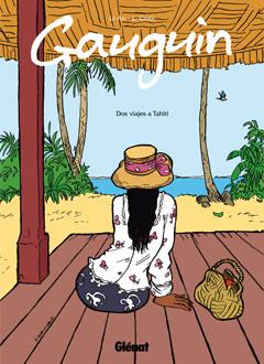 GAUGUIN, DOS VIAJES A TAHITI | 9788499472706 | LI-AN, L. CROIX | Galatea Llibres | Llibreria online de Reus, Tarragona | Comprar llibres en català i castellà online