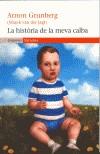HISTORIA DE LA MEVA CALVA, LA | 9788497870306 | GRUNBERG, ARNON | Galatea Llibres | Llibreria online de Reus, Tarragona | Comprar llibres en català i castellà online