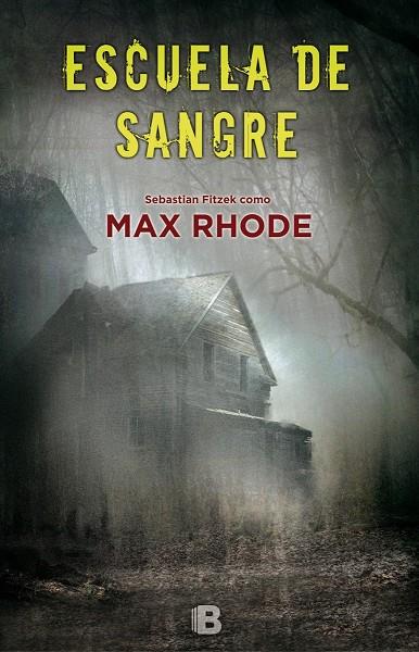 ESCUELA DE SANGRE | 9788466660709 | RHODE, MAX | Galatea Llibres | Llibreria online de Reus, Tarragona | Comprar llibres en català i castellà online