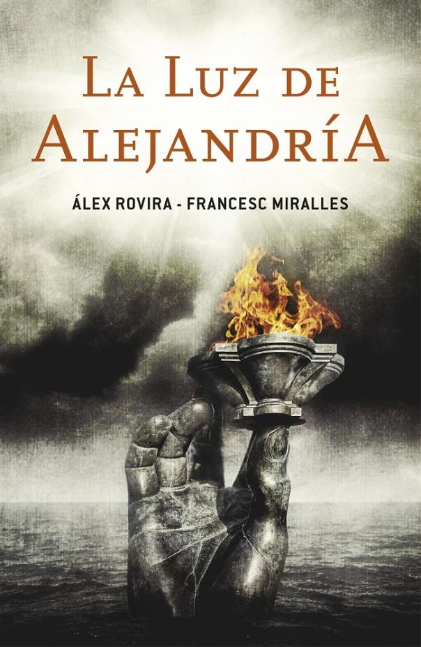 LA LUZ DE ALEJANDRÍA | 9788401353185 | ROVIRA, ALEX/MIRALLES,FRANCESC | Galatea Llibres | Llibreria online de Reus, Tarragona | Comprar llibres en català i castellà online