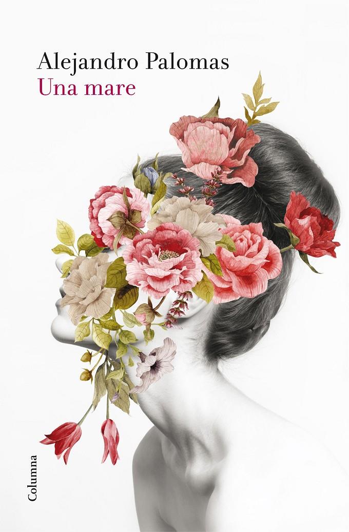 UNA MARE | 9788466420280 | PALOMAS, ALEJANDRO | Galatea Llibres | Llibreria online de Reus, Tarragona | Comprar llibres en català i castellà online