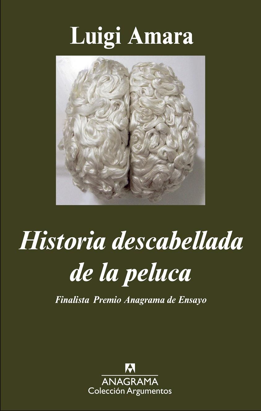 HISTORIA DESCABELLADA DE LA PELUCA | 9788433963673 | AMARA, LUIGI | Galatea Llibres | Librería online de Reus, Tarragona | Comprar libros en catalán y castellano online