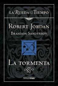LA TORMENTA. RUEDA DEL TIEMPO 18 | 9788448034740 | JORDAN, ROBERT | Galatea Llibres | Librería online de Reus, Tarragona | Comprar libros en catalán y castellano online