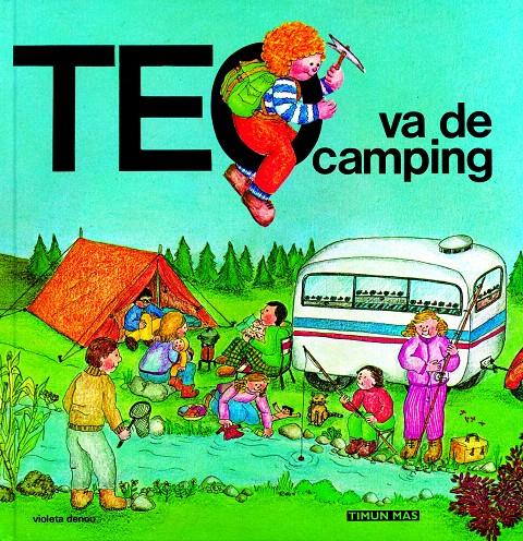 TEO VA DE CAMPING | 9788471764393 | DENOU, VIOLETA | Galatea Llibres | Librería online de Reus, Tarragona | Comprar libros en catalán y castellano online