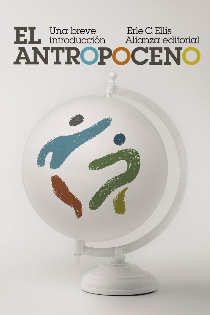 EL ANTROPOCENO: UNA BREVE INTRODUCCIÓN | 9788413628615 | ELLIS, ERLE C. | Galatea Llibres | Librería online de Reus, Tarragona | Comprar libros en catalán y castellano online