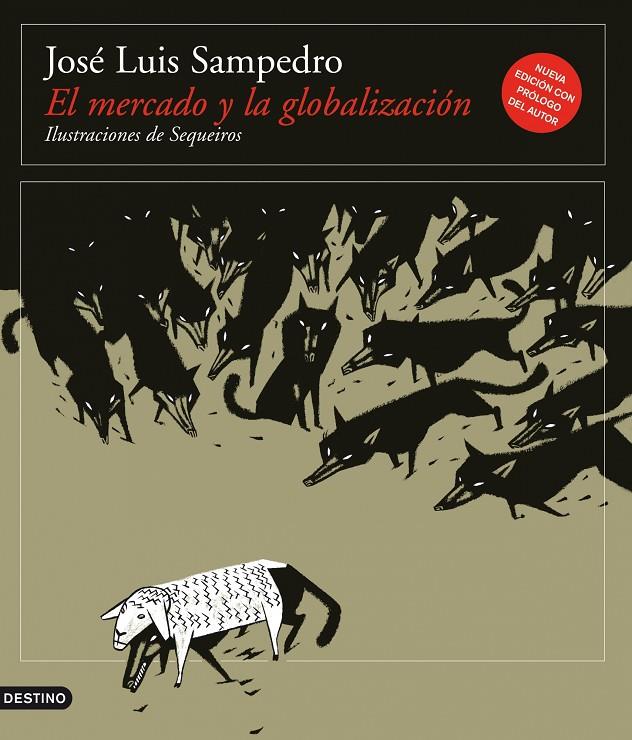 MERCADO Y LA GLOBALIZACIÓN-NUEVA EDICIÓN | 9788423342204 | SAMPEDRO, JOSÉ LUIS | Galatea Llibres | Librería online de Reus, Tarragona | Comprar libros en catalán y castellano online