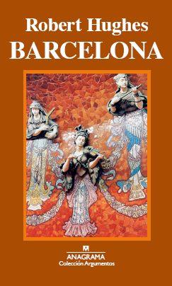 BARCELONA | 9788433913579 | HUGHES, ROBERT | Galatea Llibres | Librería online de Reus, Tarragona | Comprar libros en catalán y castellano online