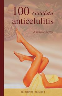 100 RECETAS ANTICELULITIS | 9788497774383 | BETTIN, ANNALISA | Galatea Llibres | Llibreria online de Reus, Tarragona | Comprar llibres en català i castellà online