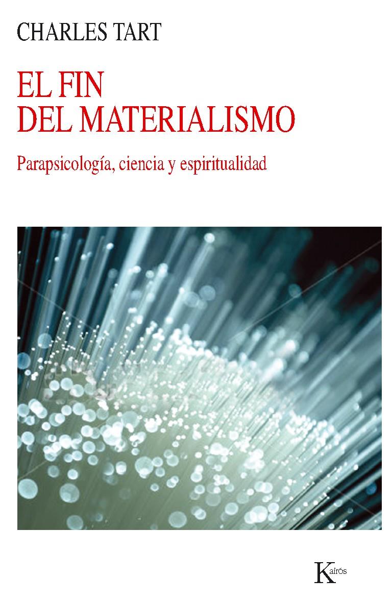 EL FIN DEL MATERIALISMO | 9788499882345 | TART, CHARLES | Galatea Llibres | Librería online de Reus, Tarragona | Comprar libros en catalán y castellano online
