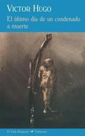 ULTIMO DIA DE UN CONDENADO A MUERTE | 9788477026907 | HUGO, VICTOR | Galatea Llibres | Librería online de Reus, Tarragona | Comprar libros en catalán y castellano online