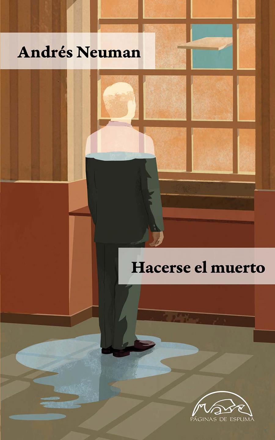 HACERSE EL MUERTO | 9788483932292 | NEUMAN, ANDRéS | Galatea Llibres | Llibreria online de Reus, Tarragona | Comprar llibres en català i castellà online