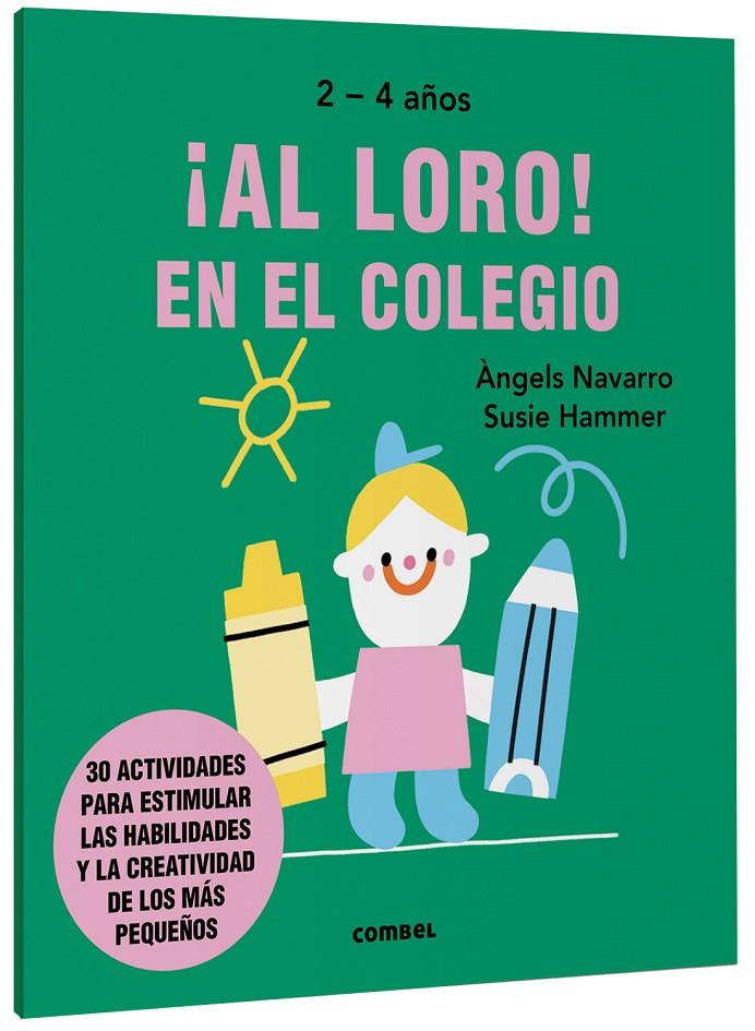 AL LORO! EN EL COLEGIO | 9788491019589 | NAVARRO SIMON, ÀNGELS | Galatea Llibres | Librería online de Reus, Tarragona | Comprar libros en catalán y castellano online