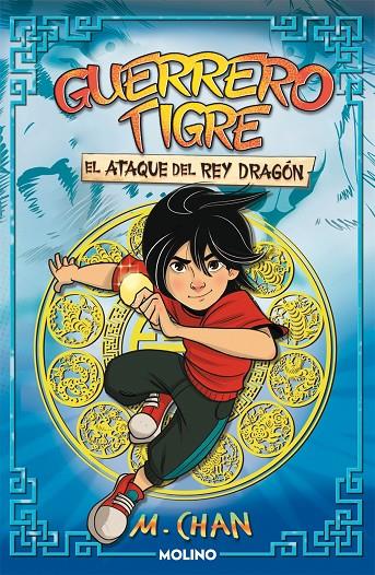 GUERRERO TIGRE 1 - EL ATAQUE DEL REY DRAGÓN | 9788427225107 | CHAN, M. | Galatea Llibres | Librería online de Reus, Tarragona | Comprar libros en catalán y castellano online