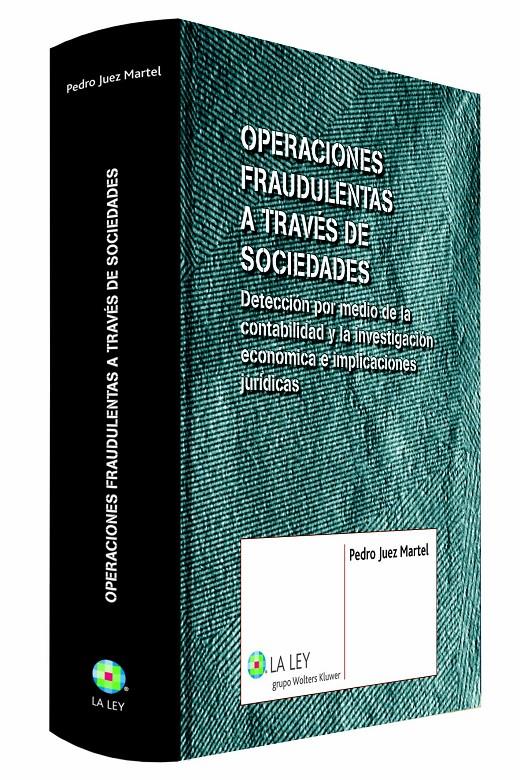OPERACIONES FRAUDULENTAS A TRAVÉS DE SOCIEDADES | 9788490202555 | JUEZ MARTEL, PEDRO | Galatea Llibres | Librería online de Reus, Tarragona | Comprar libros en catalán y castellano online