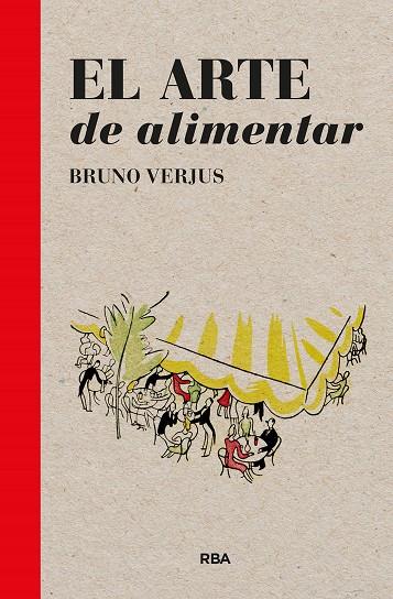 EL ARTE DE ALIMENTAR | 9788411320887 | VERJUS, BRUNO | Galatea Llibres | Llibreria online de Reus, Tarragona | Comprar llibres en català i castellà online