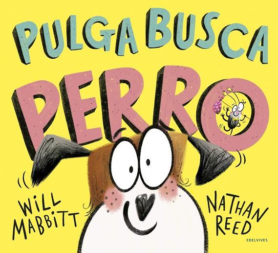 PULGA BUSCA PERRO | 9788414030912 | MABBITT, WILL | Galatea Llibres | Llibreria online de Reus, Tarragona | Comprar llibres en català i castellà online