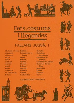PALLARS JUSSA, I. FETS, COSTUMS I LLEGENDES | 9788479355258 | BELLMUNT I FIGUERAS, JOAN | Galatea Llibres | Librería online de Reus, Tarragona | Comprar libros en catalán y castellano online