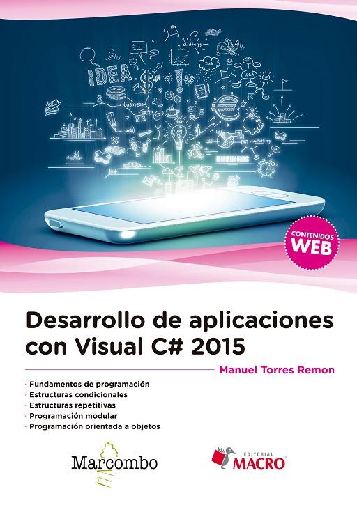 DESARROLLO DE APLICACIONES CON VISUAL C# 2015 | 9788426724854 | TORRES REMON, MANUEL | Galatea Llibres | Llibreria online de Reus, Tarragona | Comprar llibres en català i castellà online