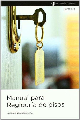 MANUAL PARA REGIDURIA DE PISOS | 9788497324915 | NAVARRO UREÑA, ANTONIO | Galatea Llibres | Llibreria online de Reus, Tarragona | Comprar llibres en català i castellà online