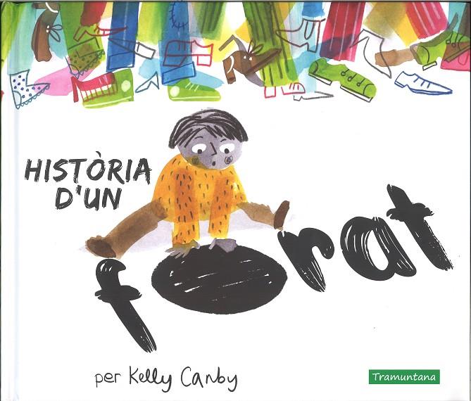 HISTORIA D'UN FORAT | 9788417303495 | CANBY, KELLY | Galatea Llibres | Llibreria online de Reus, Tarragona | Comprar llibres en català i castellà online