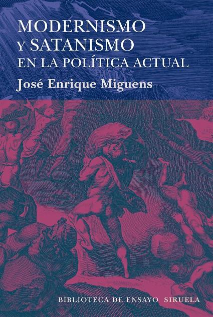 MODERNISMO Y SATANISMO EN LA POLÍTICA ACTUAL | 9788416396245 | MIGUENS, JOSÉ ENRIQUE | Galatea Llibres | Librería online de Reus, Tarragona | Comprar libros en catalán y castellano online