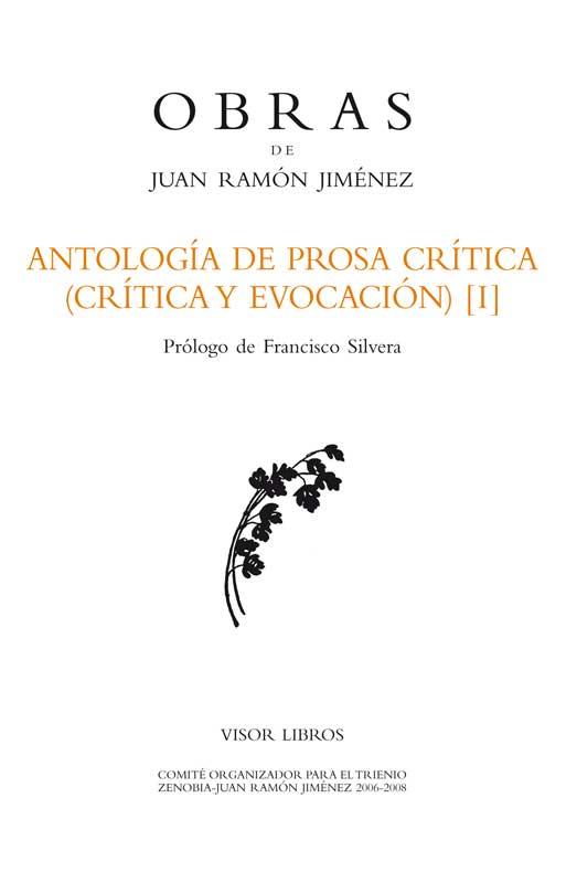 ANTOLOGÍA DE PROSA CRÍTICA (CRÍTICA Y EVOCACIÓN) [I] | 9788498950991 | JIMÉNEZ, JUAN RAMON | Galatea Llibres | Llibreria online de Reus, Tarragona | Comprar llibres en català i castellà online