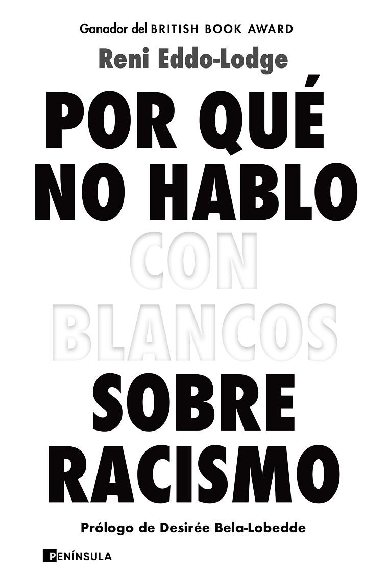 POR QUÉ NO HABLO CON BLANCOS SOBRE RACISMO | 9788499429571 | EDDO-LODGE, RENI | Galatea Llibres | Llibreria online de Reus, Tarragona | Comprar llibres en català i castellà online