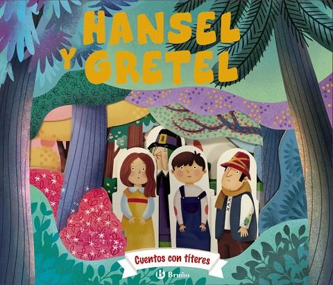 CUENTOS CON TÍTERES. HANSEL Y GRETEL | 9788469642733 | GAMBA, DANIELA | Galatea Llibres | Llibreria online de Reus, Tarragona | Comprar llibres en català i castellà online