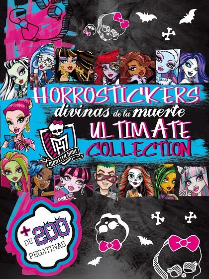MONSTER HIGH. HORROSTICKERS DIVINAS DE LA MUERTE. ULTIMATE COLLECTION | 9788437200309 | Galatea Llibres | Librería online de Reus, Tarragona | Comprar libros en catalán y castellano online