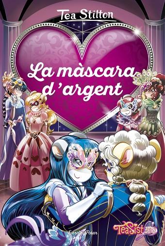 LA MÀSCARA D'ARGENT (AGENCIA DEL COR) | 9788491375678 | STILTON, TEA | Galatea Llibres | Librería online de Reus, Tarragona | Comprar libros en catalán y castellano online