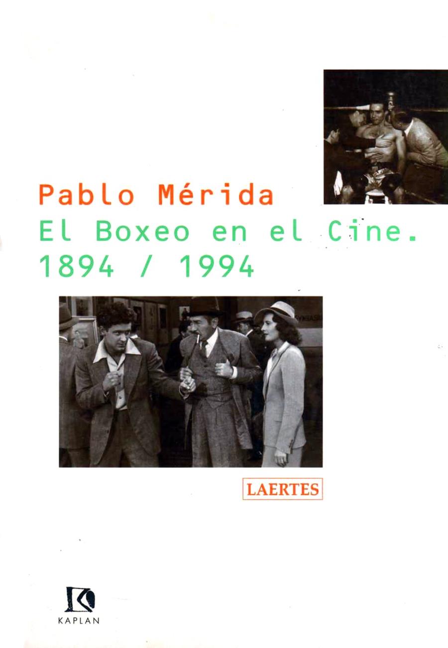 BOXEO EN EL CINE 1894.1994 | 9788475842882 | MÉRIDA DE SAN ROMÁN, PABLO | Galatea Llibres | Llibreria online de Reus, Tarragona | Comprar llibres en català i castellà online
