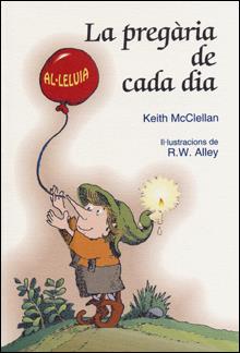 PLEGARIA DE CADA DIA | 9788428529945 | MCCLELLAN, KEITH | Galatea Llibres | Librería online de Reus, Tarragona | Comprar libros en catalán y castellano online