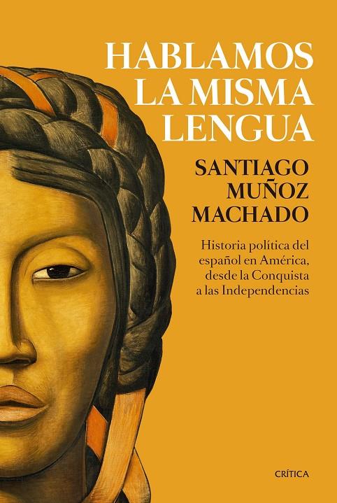 HABLAMOS LA MISMA LENGUA | 9788491991656 | MUÑOZ MACHADO, SANTIAGO | Galatea Llibres | Llibreria online de Reus, Tarragona | Comprar llibres en català i castellà online