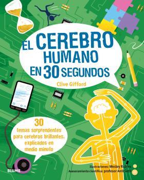 EL CEREBRO HUMANO EN 30 SEGUNDOS | 9788498019599 | ROBINS, WESLEY/GIFFORD, CLIVE | Galatea Llibres | Llibreria online de Reus, Tarragona | Comprar llibres en català i castellà online