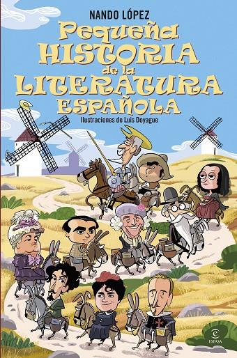 PEQUEÑA HISTORIA DE LA LITERATURA ESPAÑOLA | 9788467079371 | LÓPEZ, NANDO | Galatea Llibres | Llibreria online de Reus, Tarragona | Comprar llibres en català i castellà online