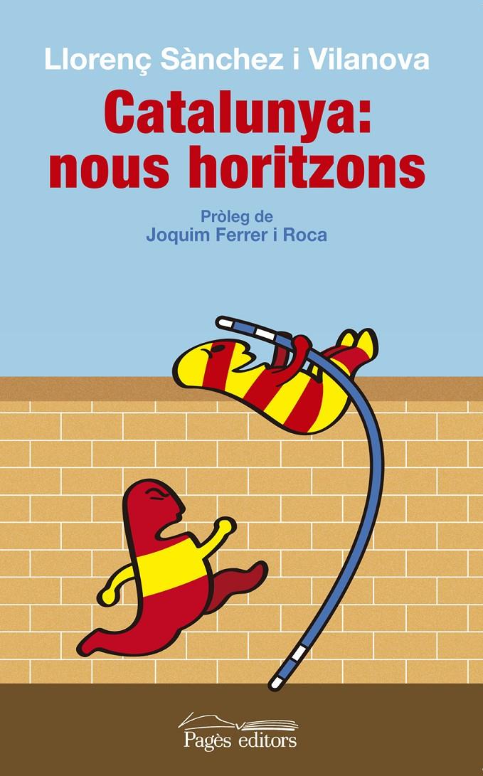 CATALUNYA: NOUS HORITZONS | 9788499755618 | SÀNCHEZ VILANOVA, LLORENÇ | Galatea Llibres | Llibreria online de Reus, Tarragona | Comprar llibres en català i castellà online