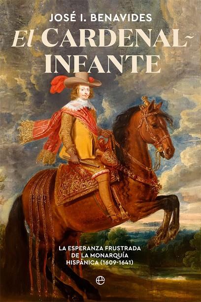 EL CARDENAL-INFANTE | 9788491648659 | BENAVIDES, JOSÉ I. | Galatea Llibres | Librería online de Reus, Tarragona | Comprar libros en catalán y castellano online