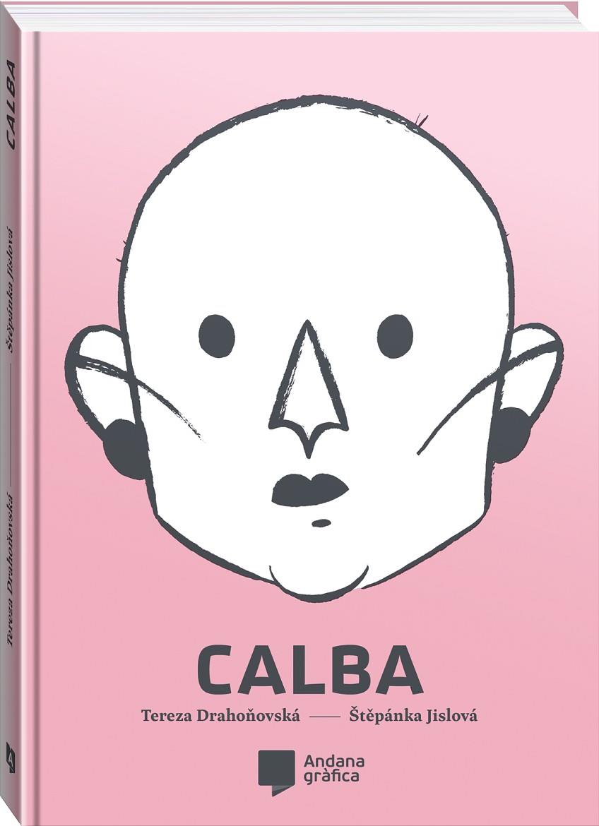 CALBA | 9788419605306 | DRAHONOVSKÁ, TEREZA/JISLOVÁ, ŠTEPÁNKA | Galatea Llibres | Librería online de Reus, Tarragona | Comprar libros en catalán y castellano online