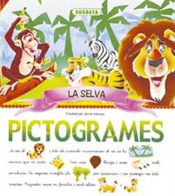 LA SELVA PICTOGRAMES | 9788430559091 | INARAJA, JAVIER | Galatea Llibres | Llibreria online de Reus, Tarragona | Comprar llibres en català i castellà online