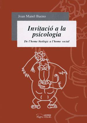 INVITACIO A LA PSICOLOGIA | 9788479358082 | BUENO, JOAN MANEL | Galatea Llibres | Librería online de Reus, Tarragona | Comprar libros en catalán y castellano online