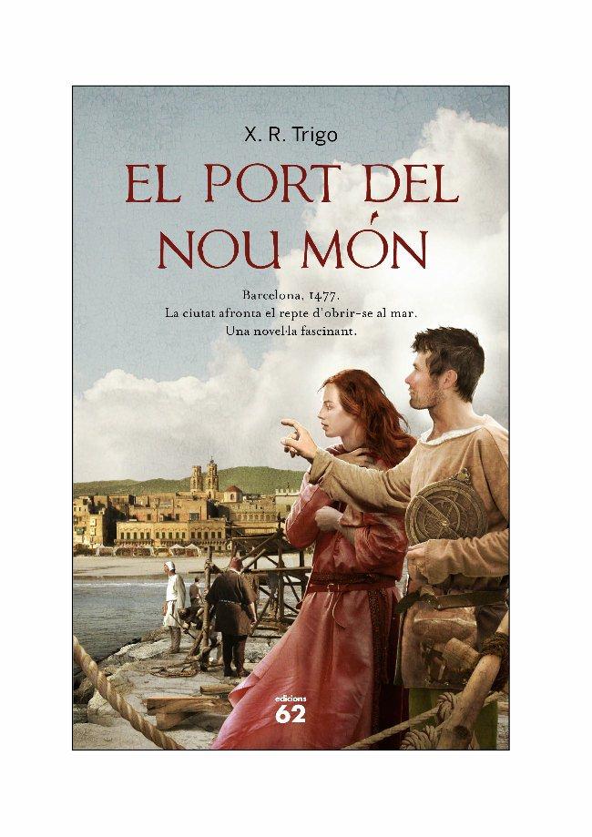 PORT DEL NOU MÓN, EL | 9788429768541 | TRIGO, X.R. | Galatea Llibres | Librería online de Reus, Tarragona | Comprar libros en catalán y castellano online